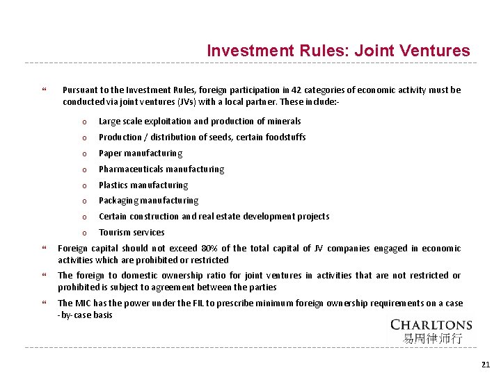 Investment Rules: Joint Ventures Pursuant to the Investment Rules, foreign participation in 42 categories