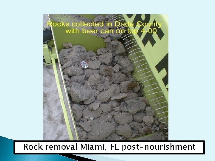 Rock removal Miami, FL post-nourishment 
