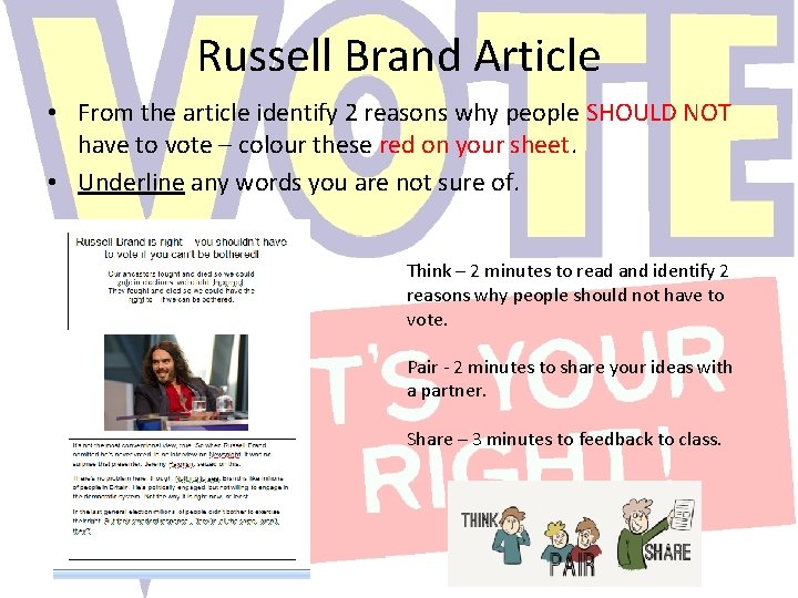 Russell Brand Article • From the article identify 2 reasons why people SHOULD NOT