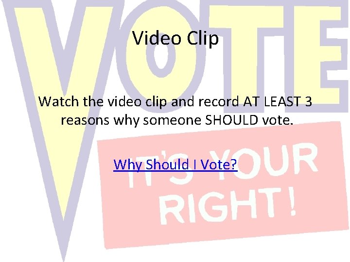 Video Clip Watch the video clip and record AT LEAST 3 reasons why someone