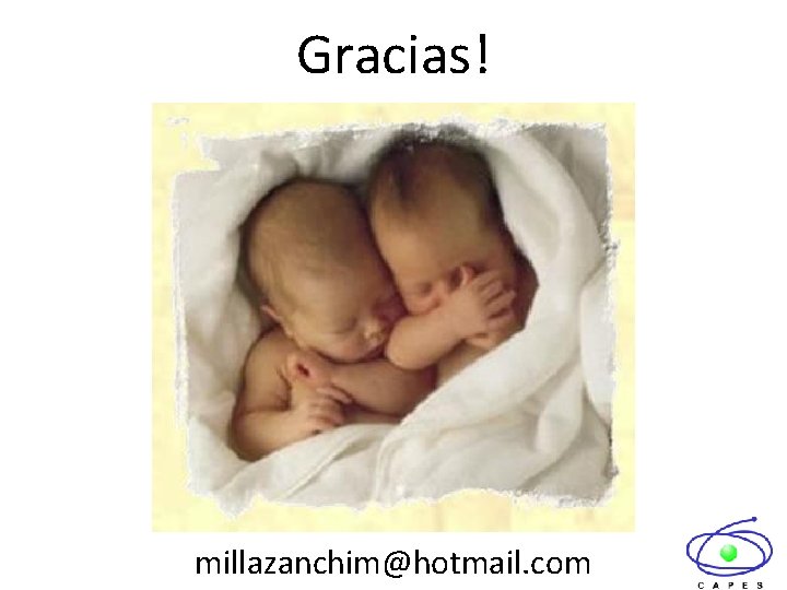 Gracias! millazanchim@hotmail. com 