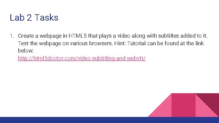 Lab 2 Tasks 1. Create a webpage in HTML 5 that plays a video