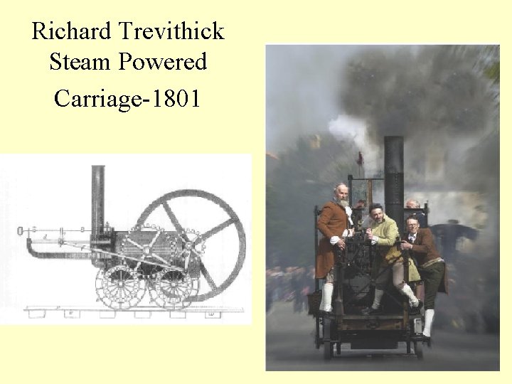 Richard Trevithick Steam Powered Carriage-1801 