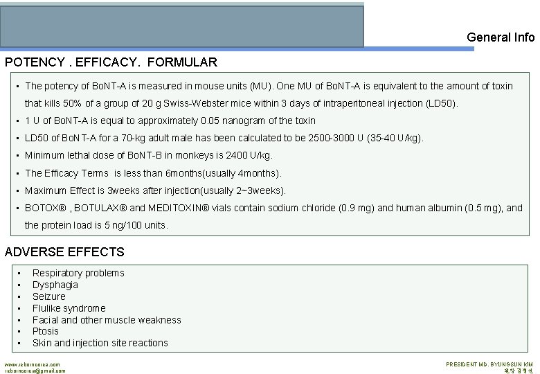General Info POTENCY. EFFICACY. FORMULAR • The potency of Bo. NT-A is measured in