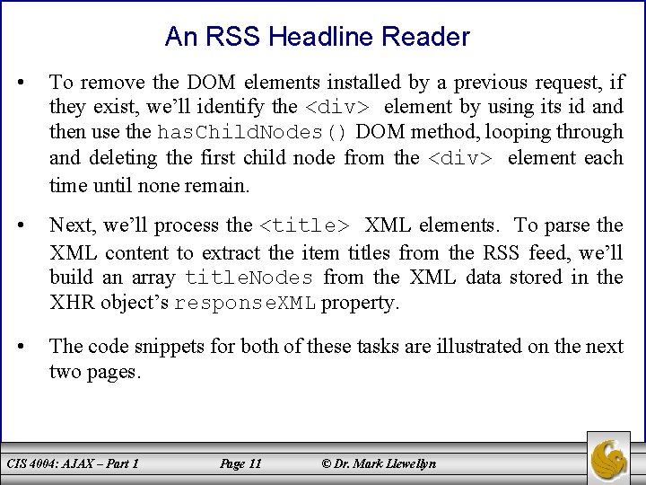 An RSS Headline Reader • To remove the DOM elements installed by a previous