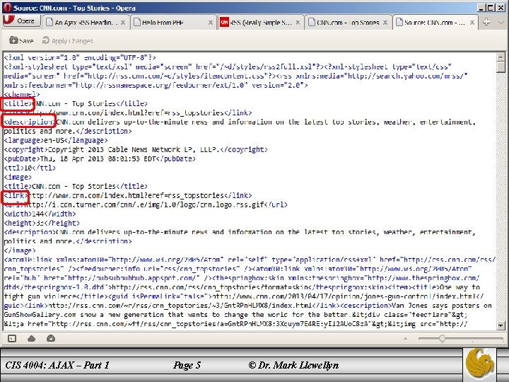 insert image of the source of the RSS site here CIS 4004: AJAX –