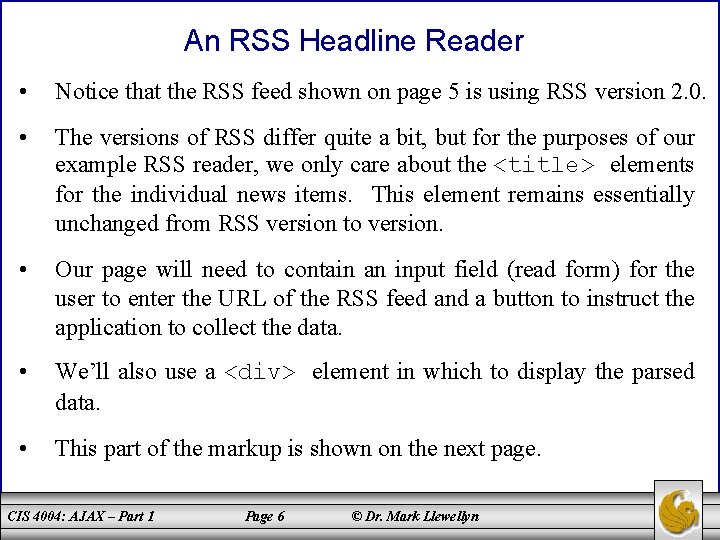 An RSS Headline Reader • Notice that the RSS feed shown on page 5