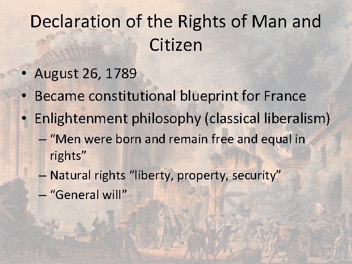 Declaration of the Rights of Man and Citizen • August 26, 1789 • Became