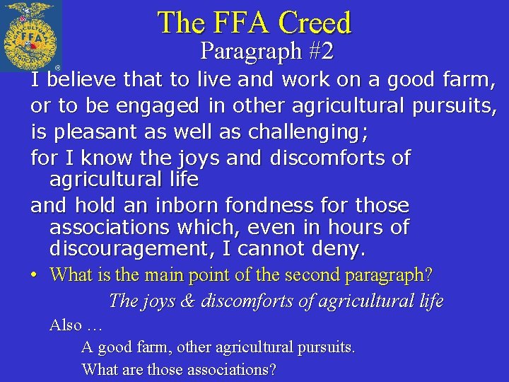 The FFA Creed Paragraph #2 I believe that to live and work on a
