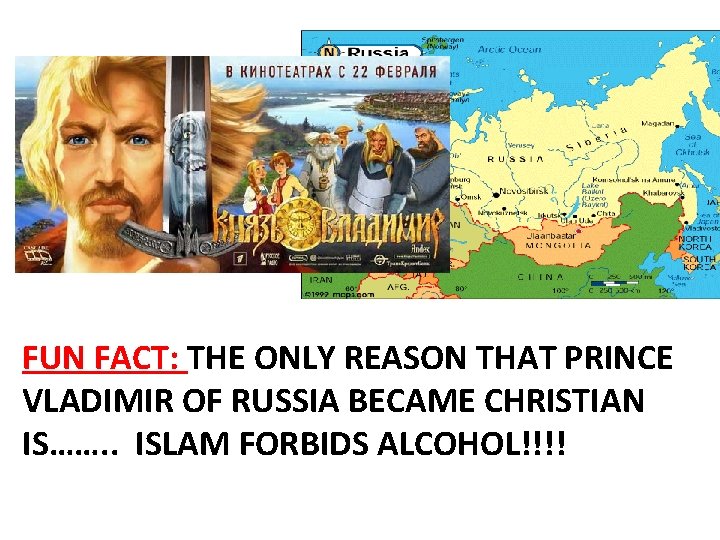 FUN FACT: THE ONLY REASON THAT PRINCE VLADIMIR OF RUSSIA BECAME CHRISTIAN IS……. .