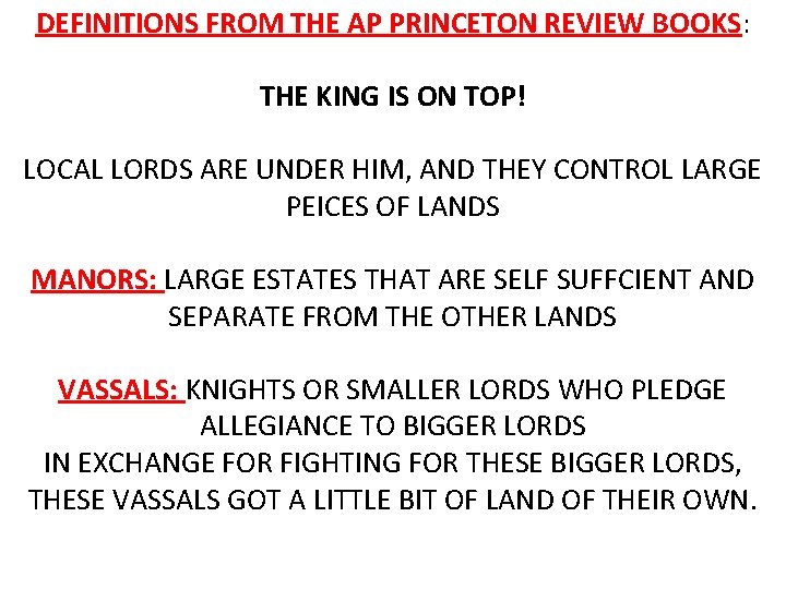 DEFINITIONS FROM THE AP PRINCETON REVIEW BOOKS: THE KING IS ON TOP! LOCAL LORDS