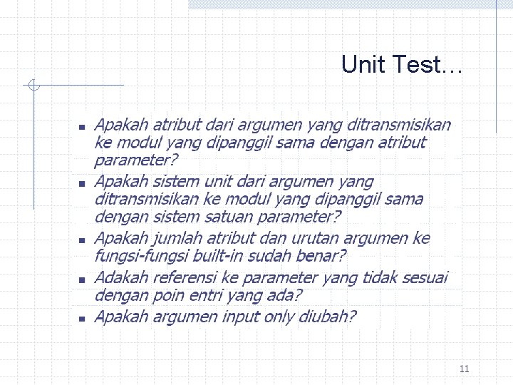 Unit Test… 11 