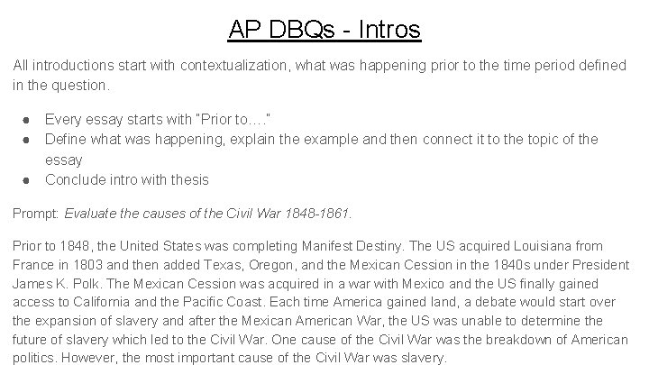 AP DBQs - Intros All introductions start with contextualization, what was happening prior to