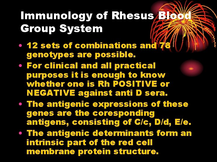 Immunology of Rhesus Blood Group System • 12 sets of combinations and 78 genotypes