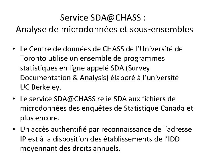 Service SDA@CHASS : Analyse de microdonnées et sous ensembles • Le Centre de données