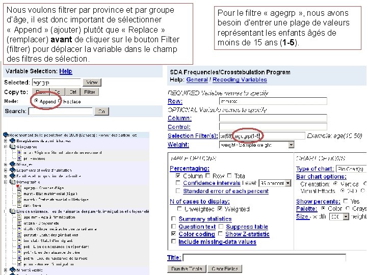 Nous voulons filtrer par province et par groupe d’âge, il est donc important de