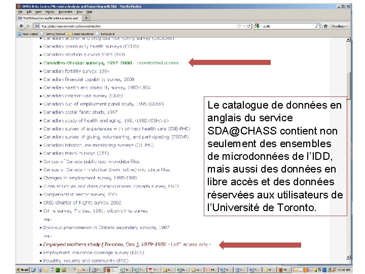 Le catalogue de données en anglais du service SDA@CHASS contient non seulement des ensembles