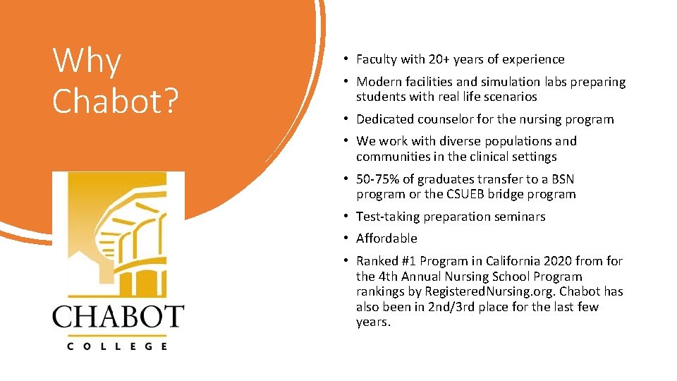Why Chabot? • Faculty with 20+ years of experience • Modern facilities and simulation