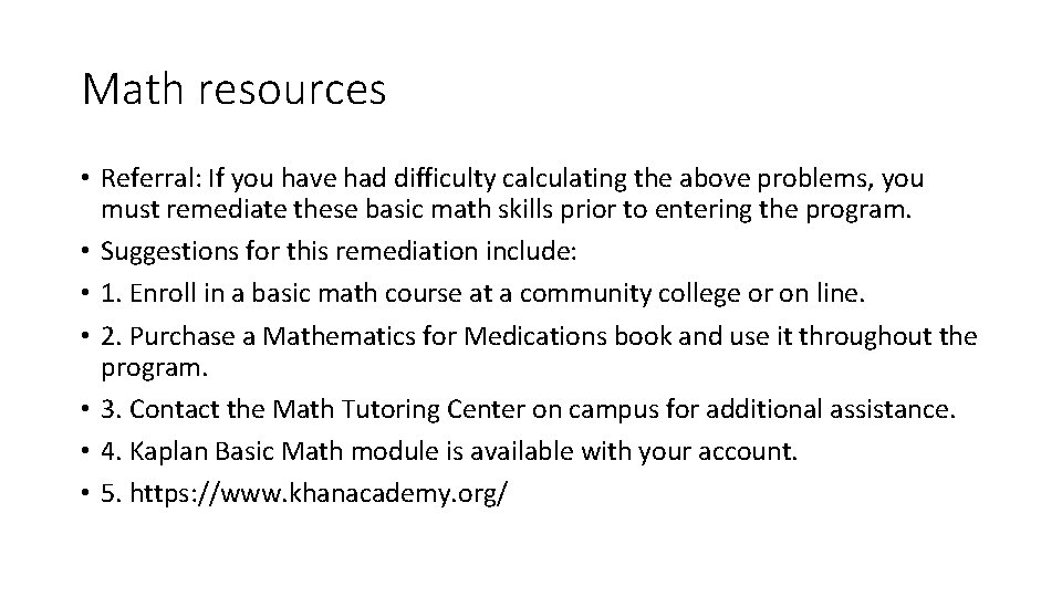 Math resources • Referral: If you have had difficulty calculating the above problems, you