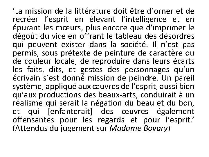 ‘La mission de la littérature doit être d’orner et de recréer l’esprit en élevant