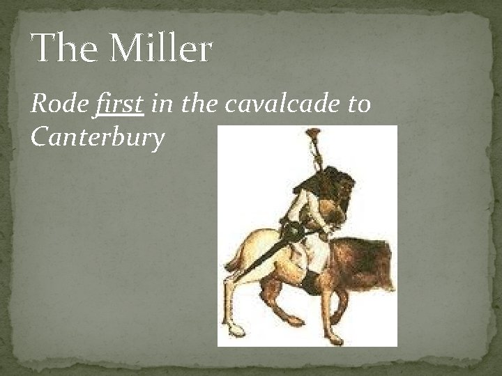 The Miller Rode first in the cavalcade to Canterbury 
