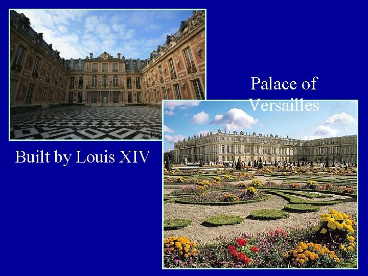 Palace of Versailles Built by Louis XIV 