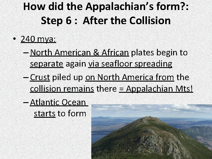 How did the Appalachian’s form? : Step 6 : After the Collision • 240