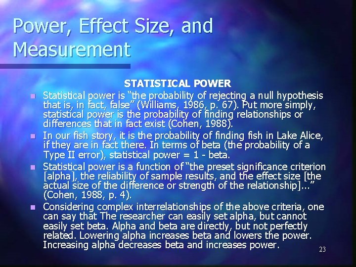 Power, Effect Size, and Measurement n n STATISTICAL POWER Statistical power is “the probability