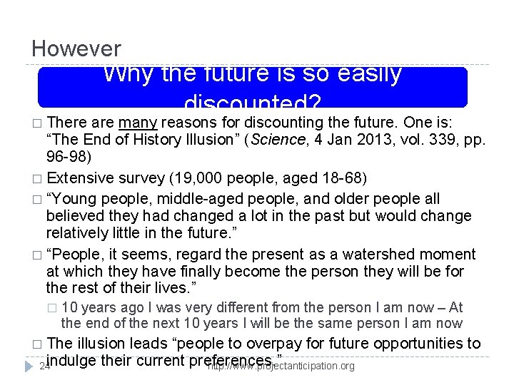 However � There Why the future is so easily discounted? are many reasons for