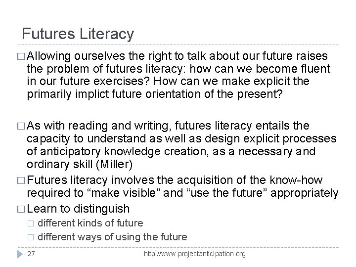 Futures Literacy � Allowing ourselves the right to talk about our future raises the