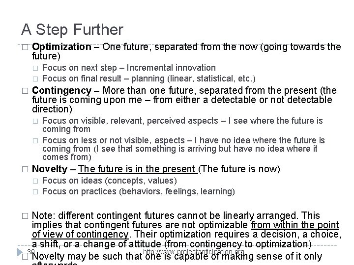 A Step Further � Optimization – One future, separated from the now (going towards