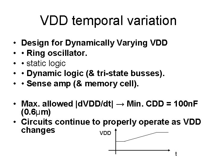 VDD temporal variation • • • Design for Dynamically Varying VDD • Ring oscillator.