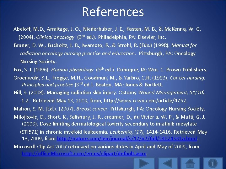 References Abeloff, M. D. , Armitage, J. O. , Niederhuber, J. E. , Kastan,