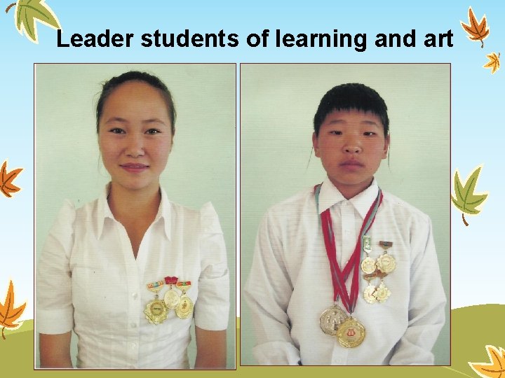Leader students of learning and art 