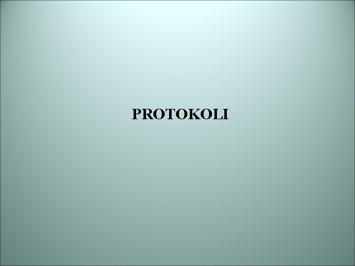 PROTOKOLI 