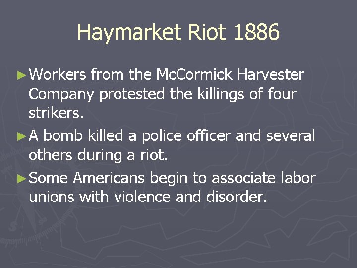Haymarket Riot 1886 ► Workers from the Mc. Cormick Harvester Company protested the killings