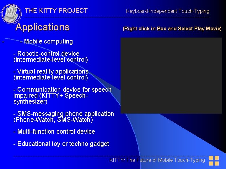 THE KITTY PROJECT Keyboard-Independent Touch-Typing Applications - (Right click in Box and Select Play