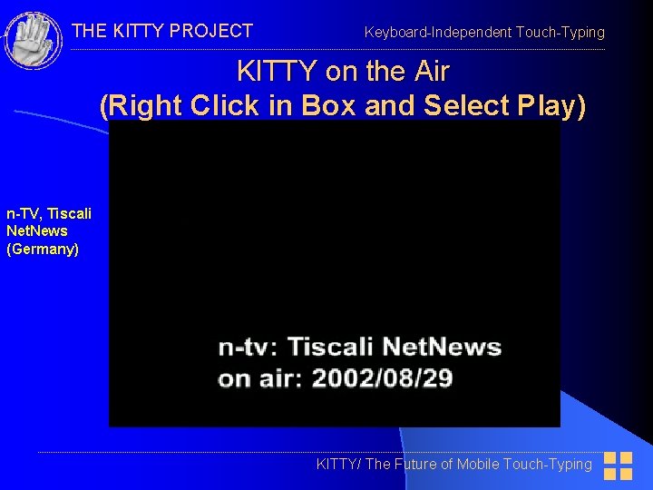 THE KITTY PROJECT Keyboard-Independent Touch-Typing KITTY on the Air (Right Click in Box and