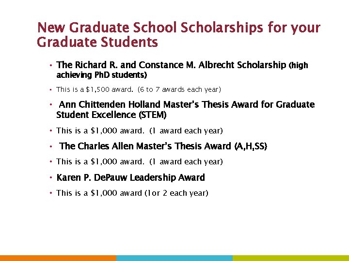 New Graduate School Scholarships for your Graduate Students • The Richard R. and Constance