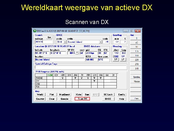 Wereldkaart weergave van actieve DX Scannen van DX 