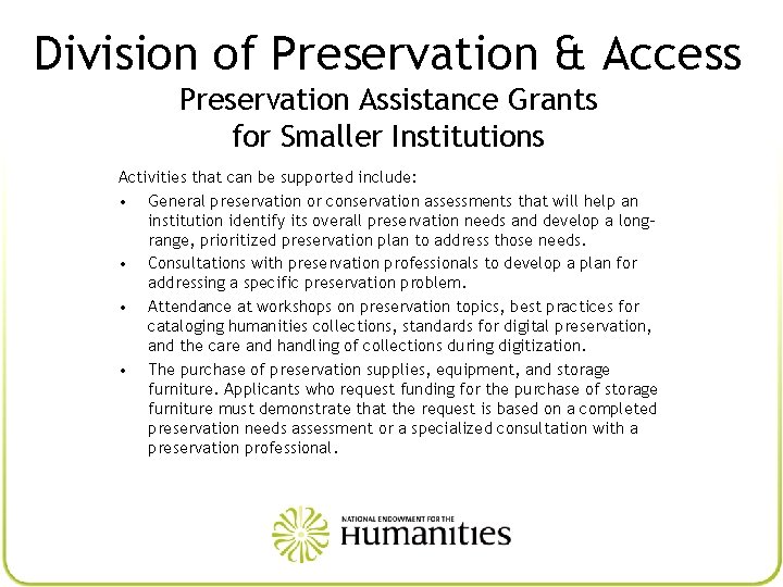Division of Preservation & Access Preservation Assistance Grants for Smaller Institutions Activities that can