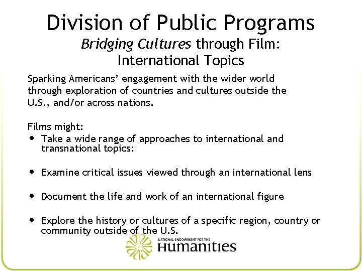 Division of Public Programs Bridging Cultures through Film: International Topics Sparking Americans’ engagement with