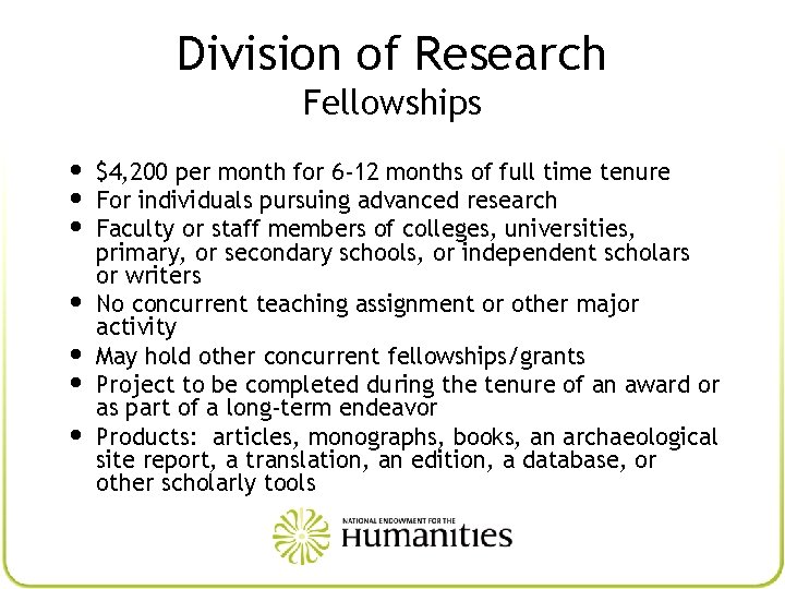 Division of Research Fellowships • $4, 200 per month for 6 -12 months of