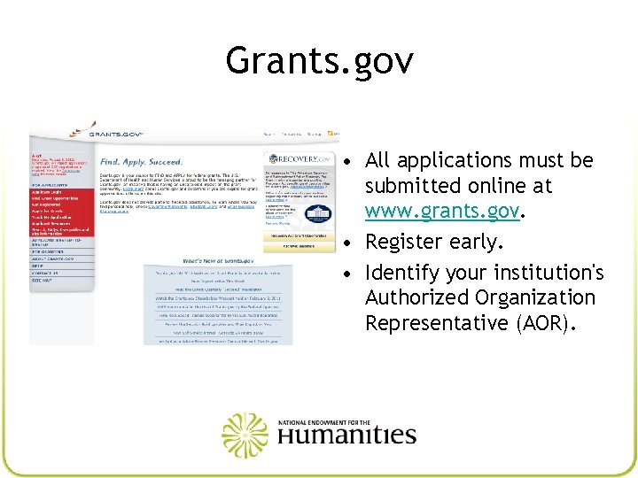 Grants. gov • All applications must be submitted online at www. grants. gov. •
