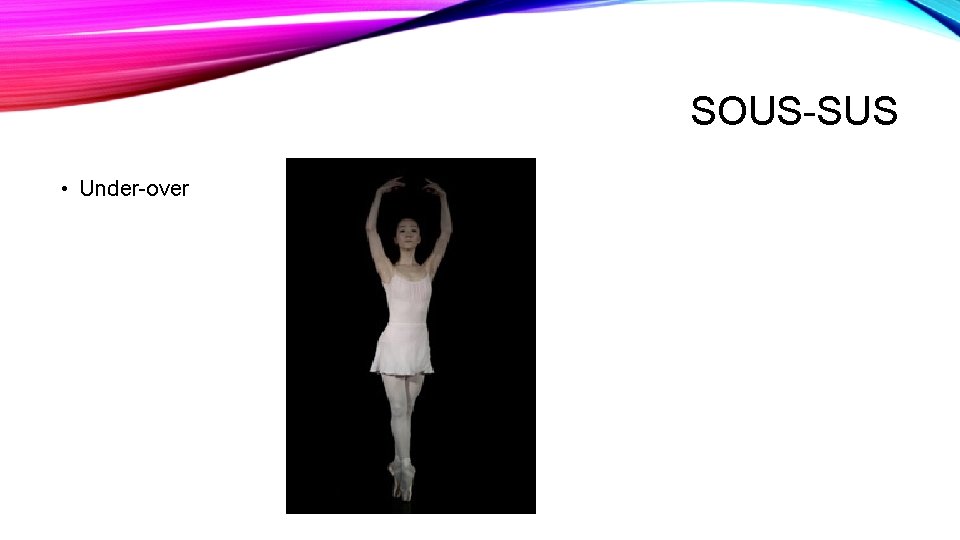 SOUS-SUS • Under-over 
