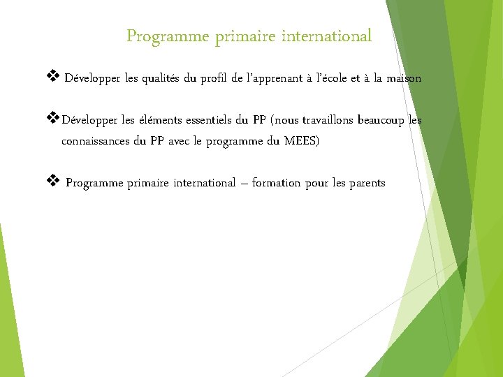 Programme primaire international v Développer les qualités du profil de l’apprenant à l’école et