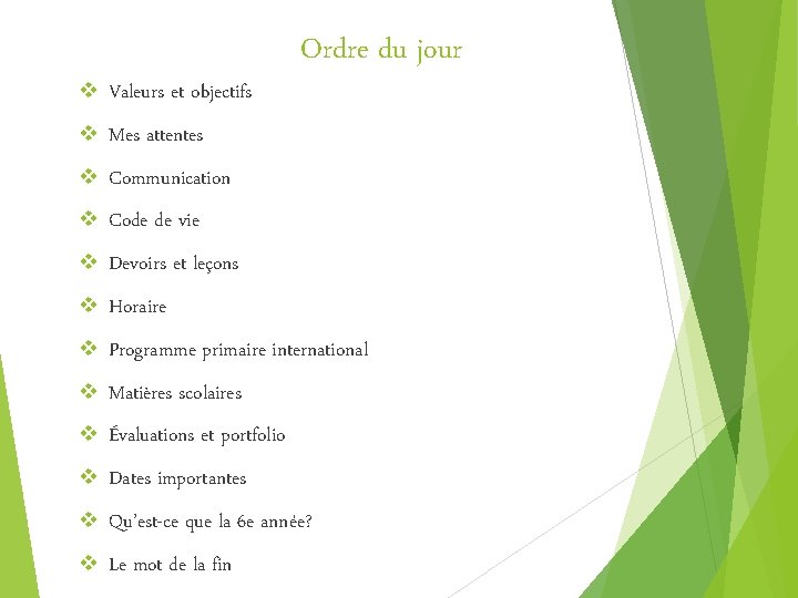 Ordre du jour v Valeurs et objectifs v Mes attentes v Communication v Code
