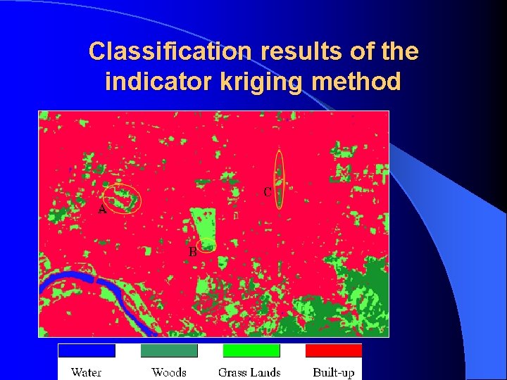 Classification results of the indicator kriging method Classification results of the indicator kriging method