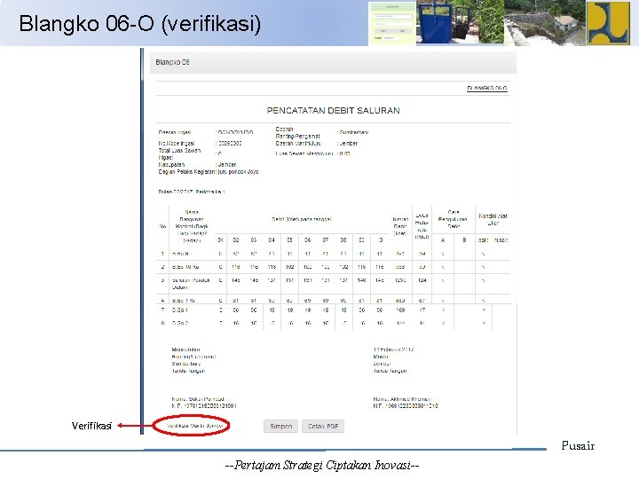 Blangko 06 -O (verifikasi) Verifikasi --Pertajam Strategi Ciptakan Inovasi-- Pusair 