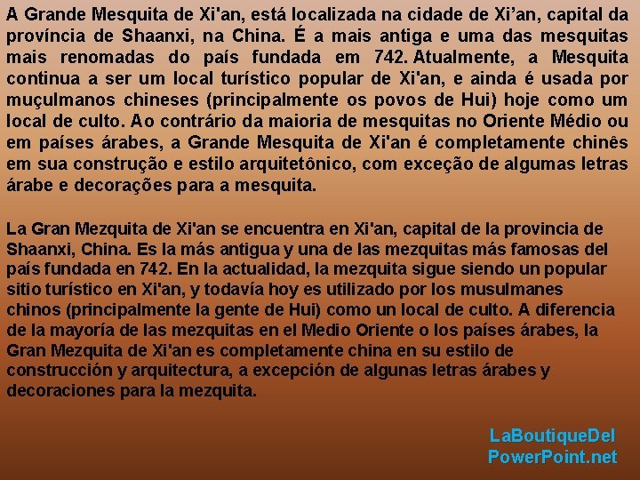 A Grande Mesquita de Xi'an, está localizada na cidade de Xi’an, capital da província